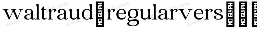 waltraud regularvers字体转换